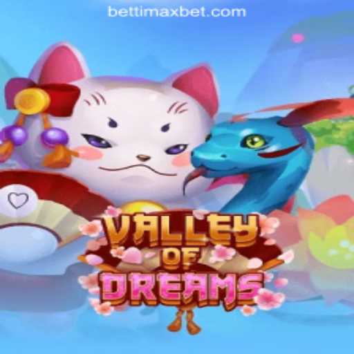 Exploring the World of ValleyofDreams: Your Guide to BETTI MAX Rodadas Grátis Brasil